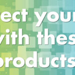 Protect yourself with these products